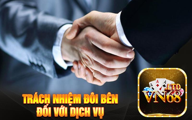 Trách nhiệm đôi bên đối với dịch vụ