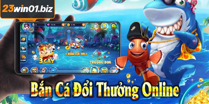 Bắn Cá Đổi Thưởng